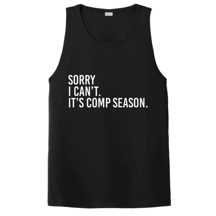 Sorry I CanT ItS Comp Season Cheer Comp Dance Mom Dancing Performance Tank