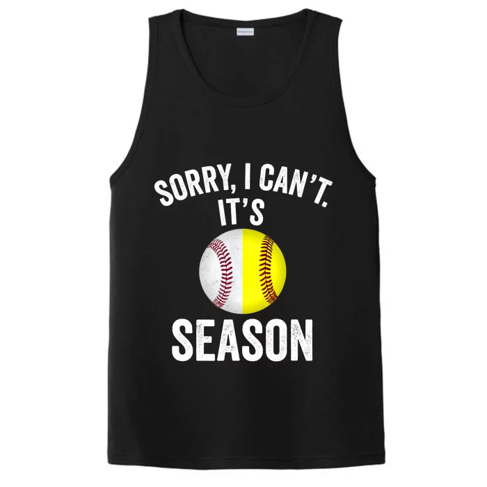 Sorry I Cant Its Season Baseball Life Softball Life Performance Tank