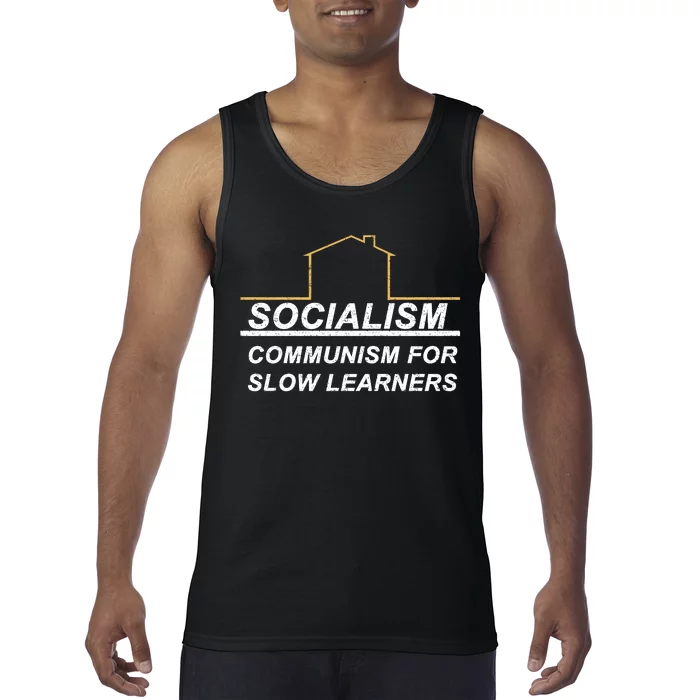 Socialism Is Communism For Slow Learners Tank Top