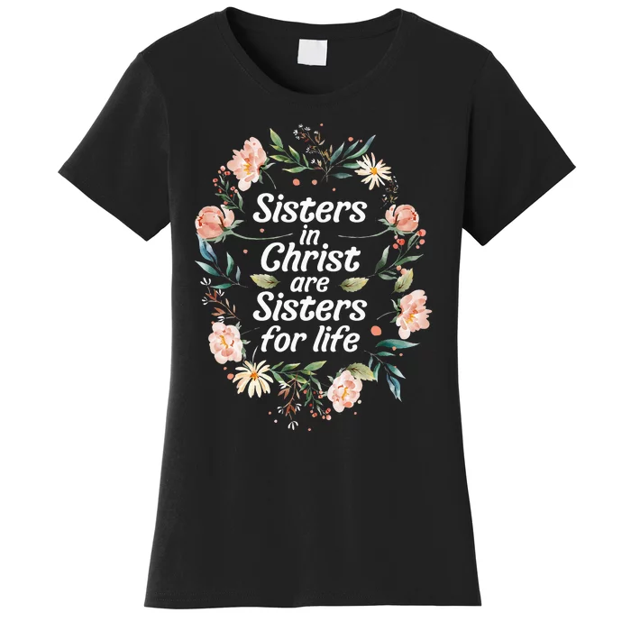 sisters in christ for life cute faithful Women's T-Shirt