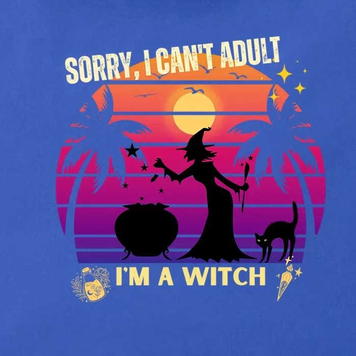 Sorry I Cant Adult I Am A Witch Cool Gift Zip Tote Bag