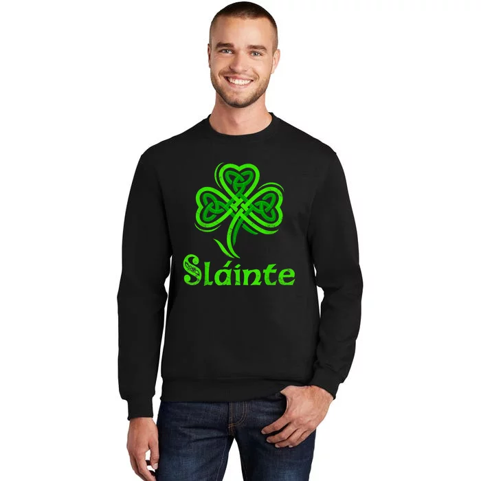 Slainte Irish Cheers Good Health St Patricks Day Slainte Sweatshirt