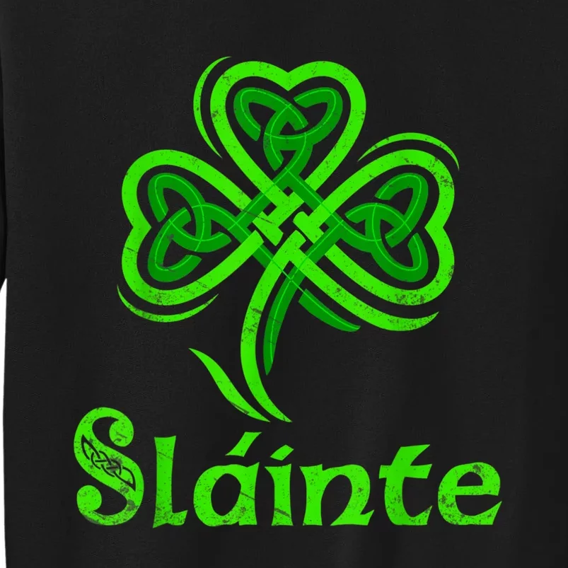 Slainte Irish Cheers Good Health St Patricks Day Slainte Sweatshirt