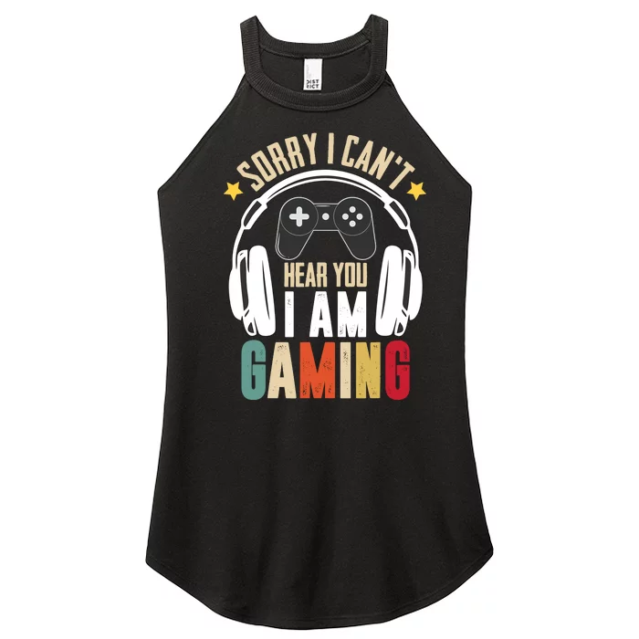 Sorry I CanT Hear You IM Gaming Funny Vintage Gaming Women’s Perfect Tri Rocker Tank