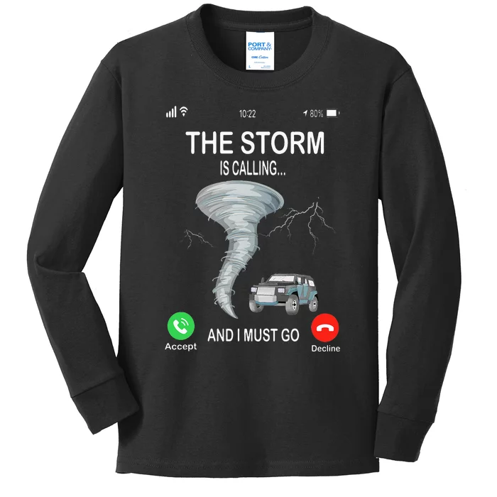 Storm Is Calling Funny Meteorologist Chasing Storm Chaser Kids Long Sleeve Shirt