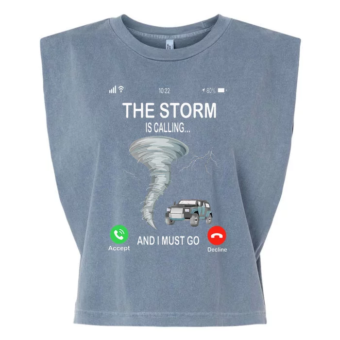 Storm Is Calling Funny Meteorologist Chasing Storm Chaser Garment-Dyed Women's Muscle Tee