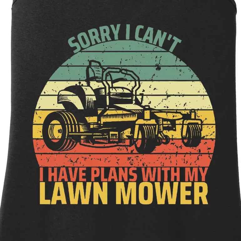 Sorry I CanT I Have Plans With Lawn Mower Cool Lawn Mowing Ladies Essential Tank