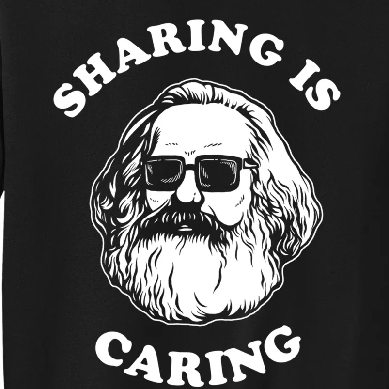 Sharing Is Caring Tall Sweatshirt