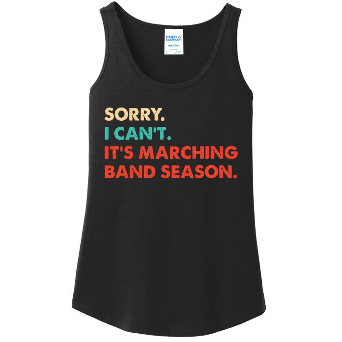 Sorry. I Cant. Its Marching Band Season Marching Band Ladies Essential Tank