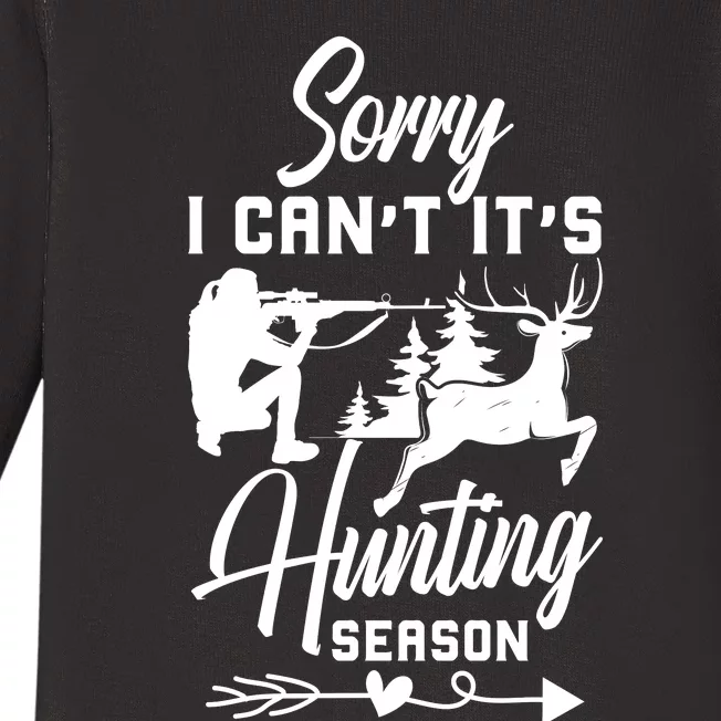 Sorry I CanT ItS Hunting Season With Deer Graphic Baby Long Sleeve Bodysuit