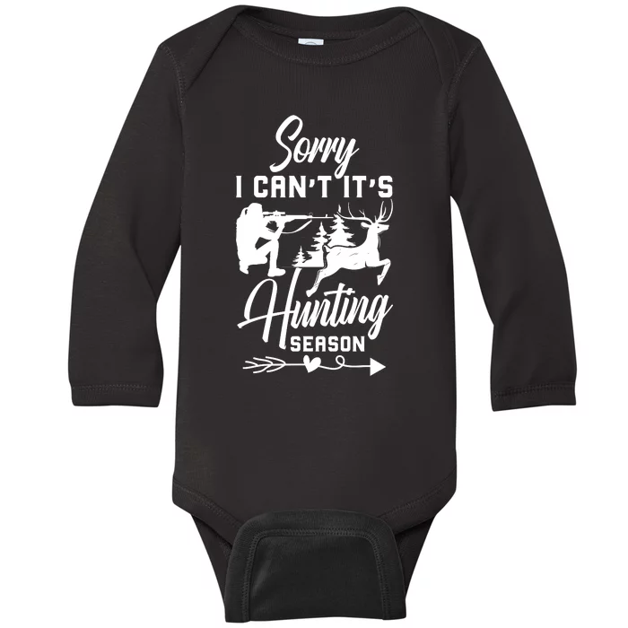 Sorry I CanT ItS Hunting Season With Deer Graphic Baby Long Sleeve Bodysuit