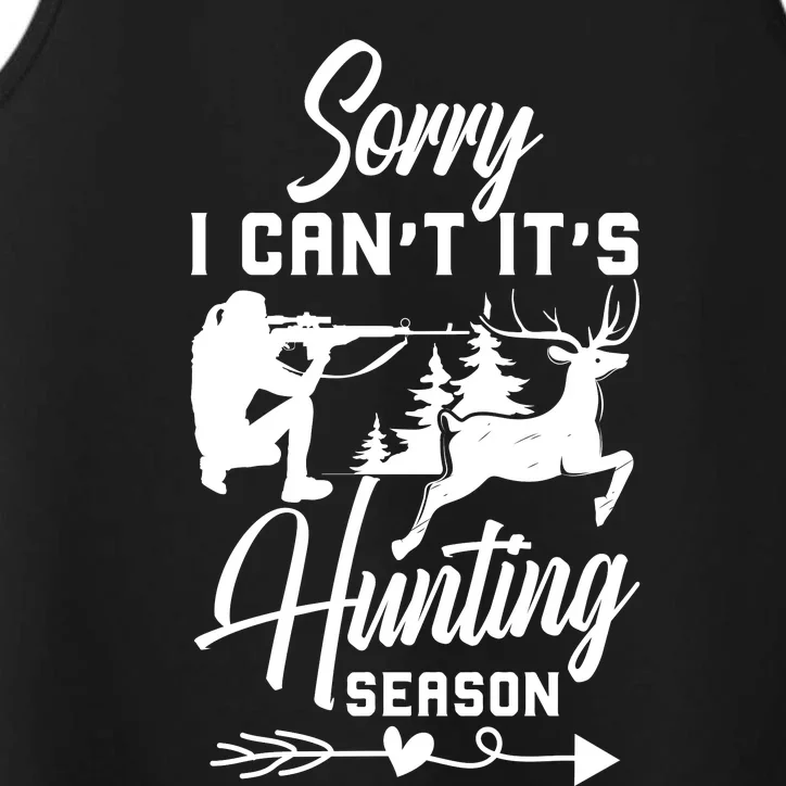 Sorry I CanT ItS Hunting Season With Deer Graphic Performance Tank