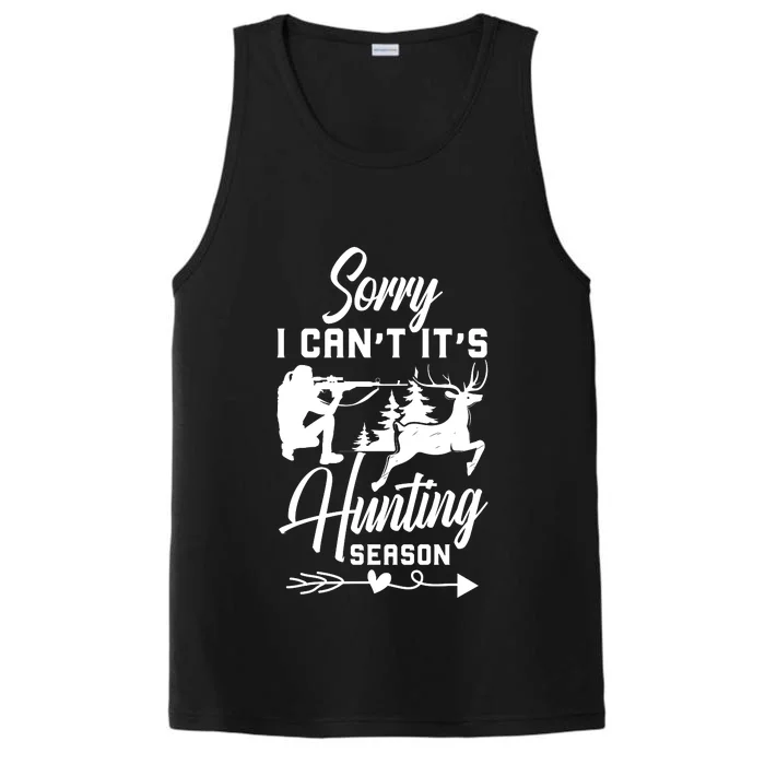 Sorry I CanT ItS Hunting Season With Deer Graphic Performance Tank