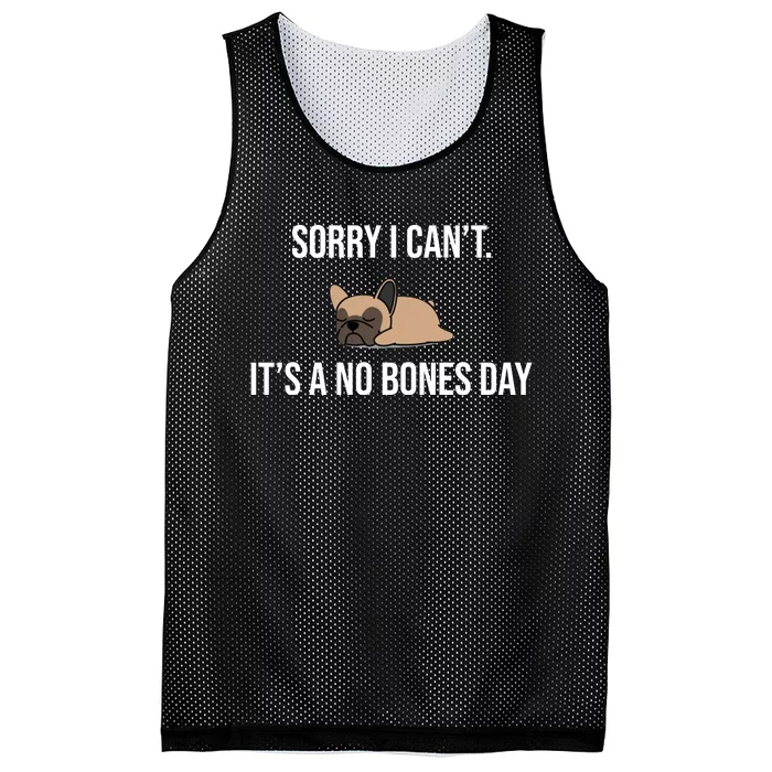 Sorry I Can't Today It's A No Bones Day Cute Pug Mesh Reversible Basketball Jersey Tank