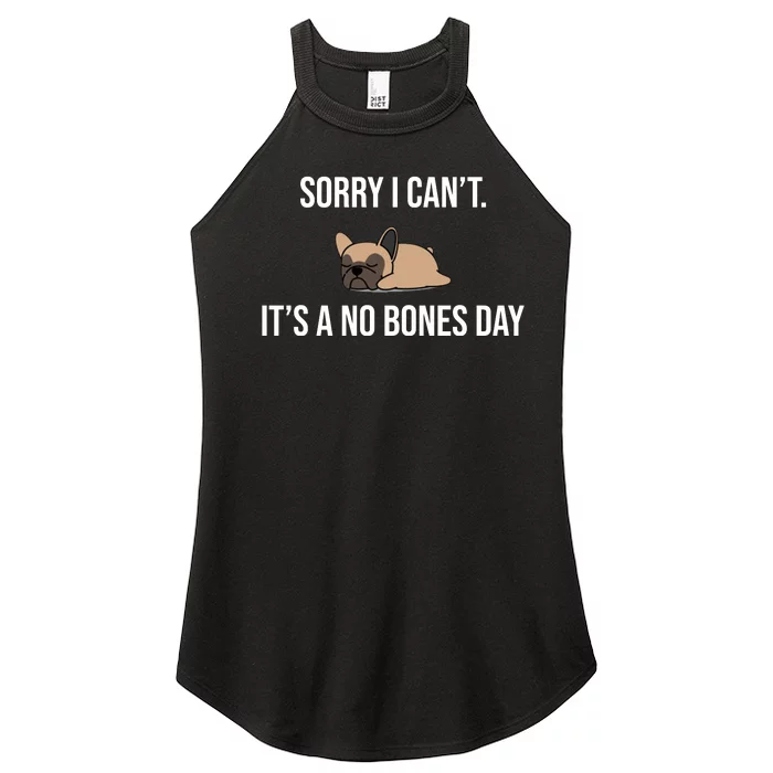 Sorry I Can't Today It's A No Bones Day Cute Pug Women’s Perfect Tri Rocker Tank