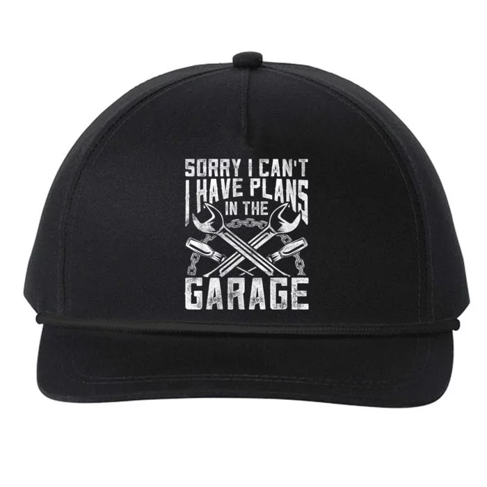 Sorry I Can't I Have Plans In The Garage Hobby Sayings Meaningful Gift Snapback Five-Panel Rope Hat