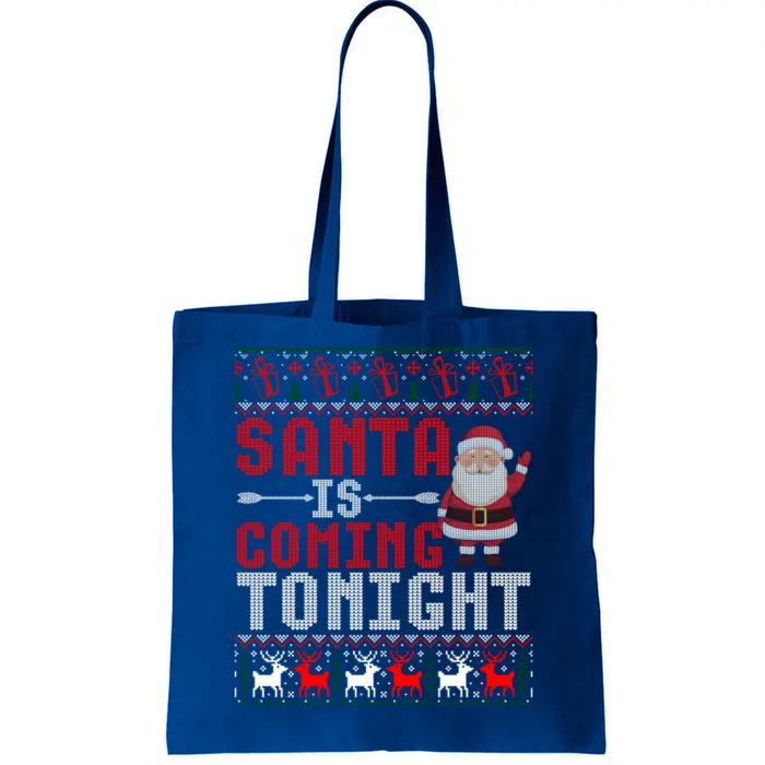 Santa Is Coming Tonight Chrismtas Present Ugly Xmas Sweater Gift Tote Bag