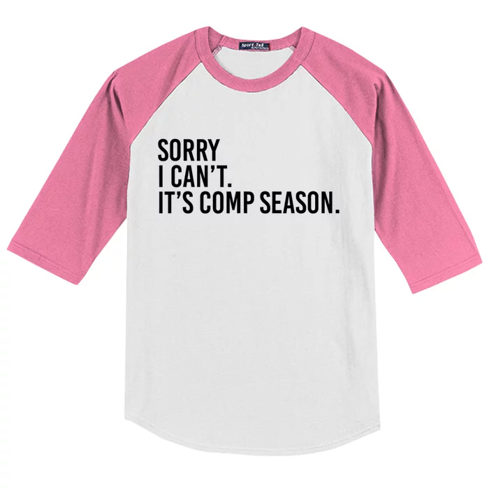 Sorry I CanT ItS Comp Season Cheer Comp Dance Mom Dancing Kids Colorblock Raglan Jersey