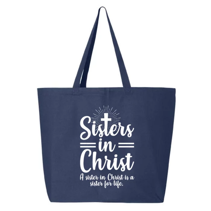 Sisters In Christ Is A Sister For Life 25L Jumbo Tote