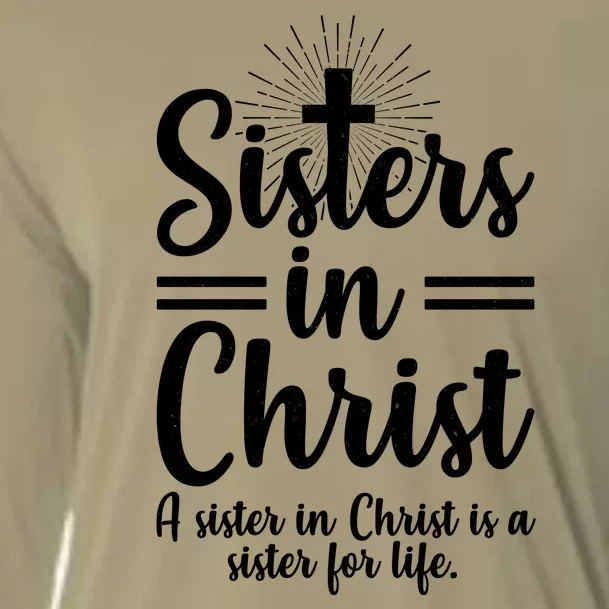 Sisters In Christ Is A Sister For Life Cooling Performance Long Sleeve Crew