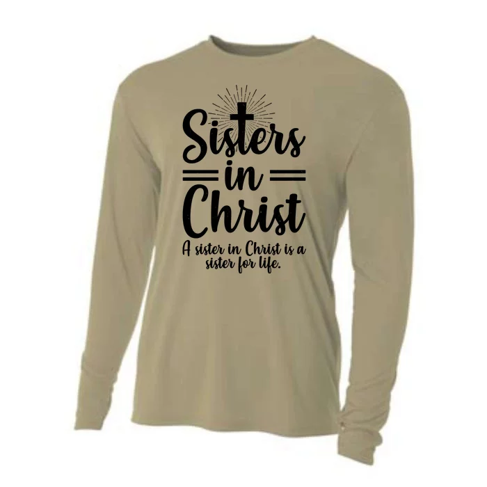 Sisters In Christ Is A Sister For Life Cooling Performance Long Sleeve Crew