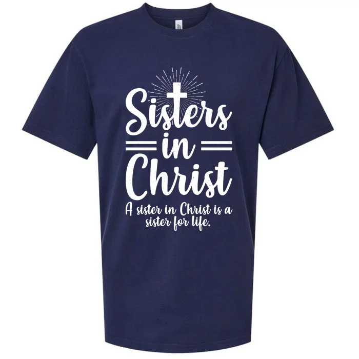 Sisters In Christ Is A Sister For Life Sueded Cloud Jersey T-Shirt