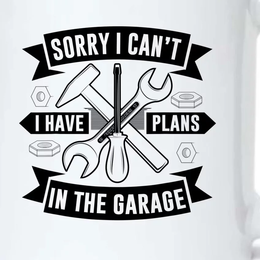 Sorry I Can't I Have Plans In The Garage Sayings Hobby Meaningful Gift Black Color Changing Mug