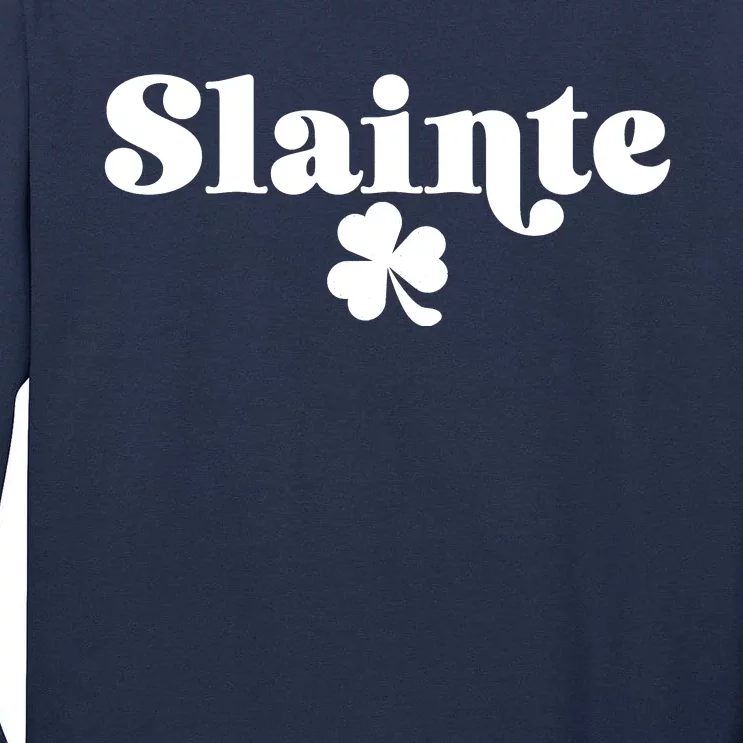 Slainte Irish Cheers Tall Long Sleeve T-Shirt