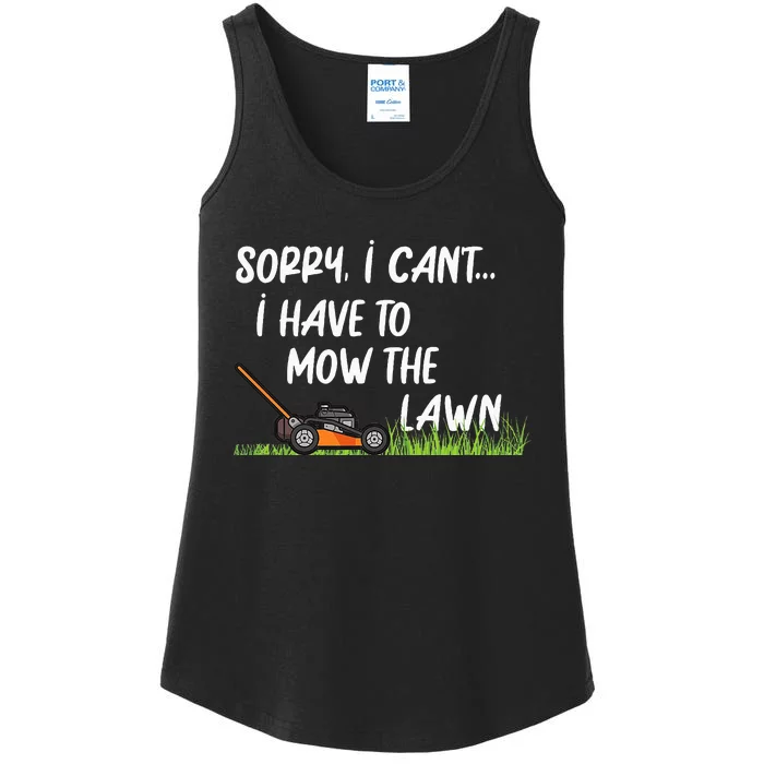 Sorry I CanT I Have To Mow The Lawn Lawn Mowing Ladies Essential Tank