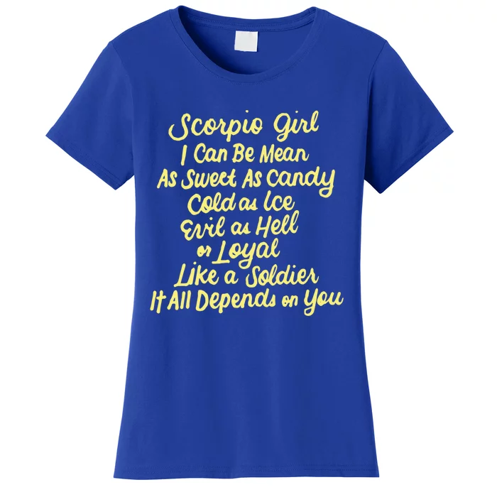 Scorpio I Can Be Mean Zodiac October November Birthday Gift Women's T-Shirt