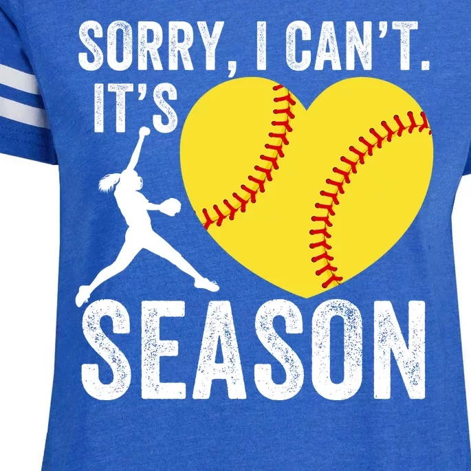 Sorry I CanT Its Softball Season Softball Player Softball Mom Softball Dad Enza Ladies Jersey Football T-Shirt