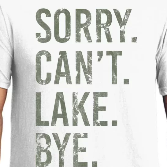 Sorry I Cant Lake Bye Funny Sarcastic Premium Pajama Set