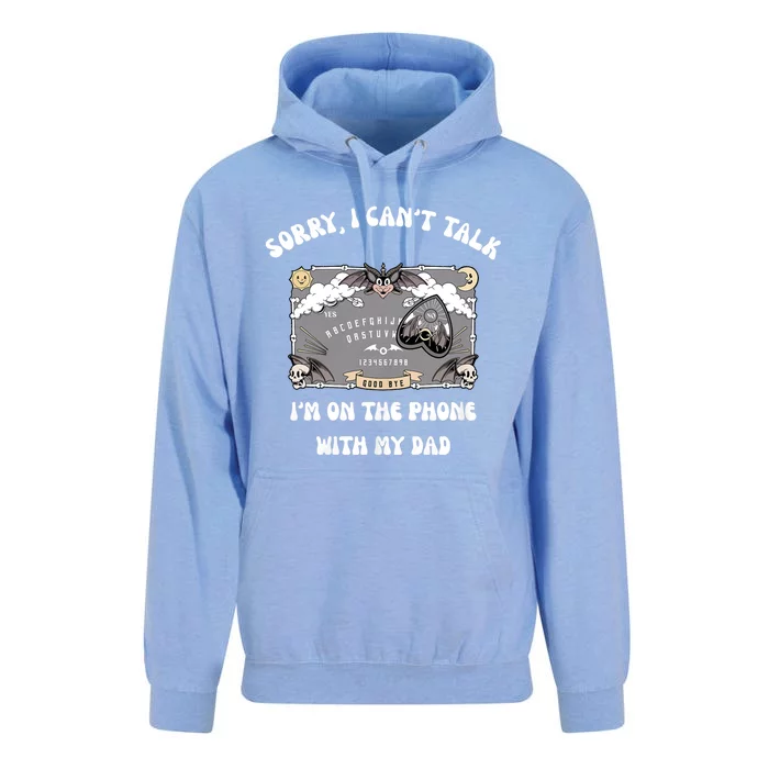 Sorry I CanT Talk IM On The Phone With My Dad Ouija Board Unisex Surf Hoodie