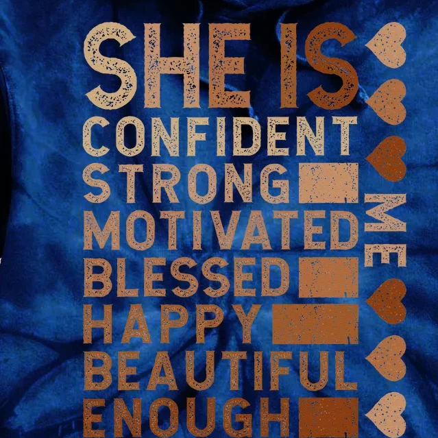 She Is Confident Strong Motivated Happy Beautiful Tie Dye Hoodie