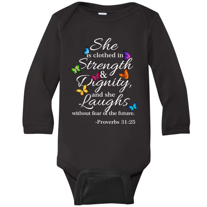 She Is Clothed Strength & Dignity Proverbs Baby Long Sleeve Bodysuit