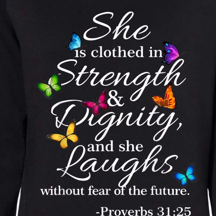 She Is Clothed Strength & Dignity Proverbs Womens California Wash Sweatshirt