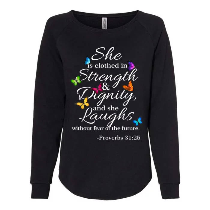 She Is Clothed Strength & Dignity Proverbs Womens California Wash Sweatshirt