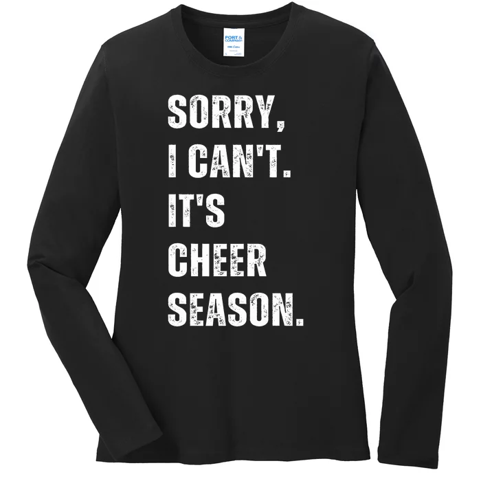 Sorry I CanT Cheer Season Cheer Competition Ladies Long Sleeve Shirt