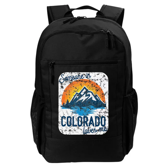 Someone In Colorado Loves Me Daily Commute Backpack