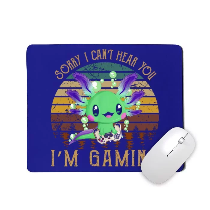 Sorry I Can't Hear You I'm Gaming Axolotl Vintage Arts Gift Mousepad