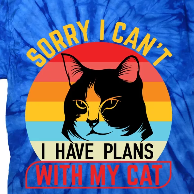 Sorry I Can't I Have Plans With My Cat Cute Gift Tie-Dye T-Shirt