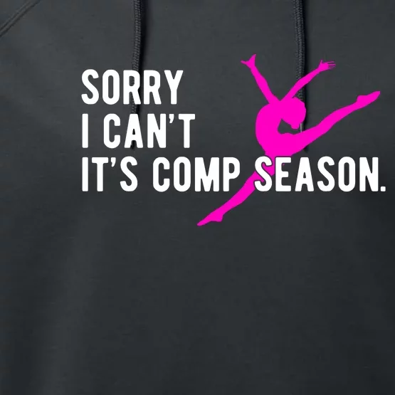 Sorry I CanT Comp Season Cheer Comp Dance Dancing Performance Fleece Hoodie