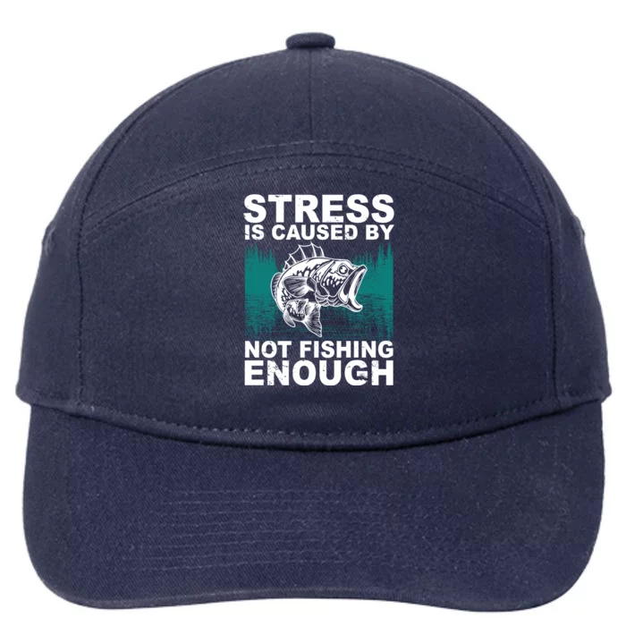 Stress Is Caused By Not Fishing Enough 7-Panel Snapback Hat