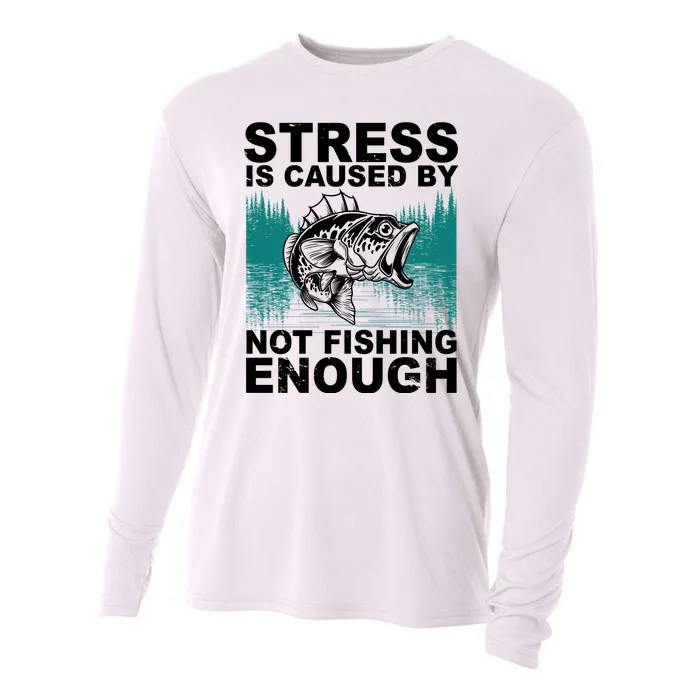 Stress Is Caused By Not Fishing Enough Cooling Performance Long Sleeve Crew