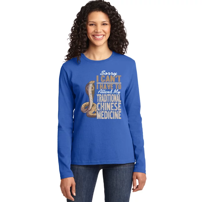 Sorry I Cant I Have To Attend Traditional Chinese Medicine Great Gift Ladies Long Sleeve Shirt