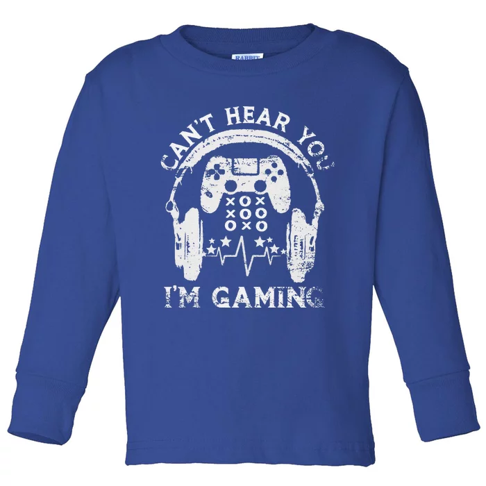 Sorry I Can't Hear You I'm Gaming Vintage Gamer Toddler Long Sleeve Shirt