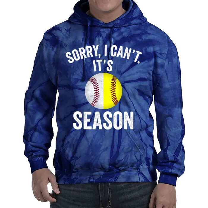 Sorry I CanT ItS Baseball Softball Season Tie Dye Hoodie