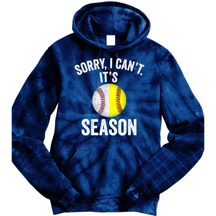 Sorry I CanT ItS Baseball Softball Season Tie Dye Hoodie