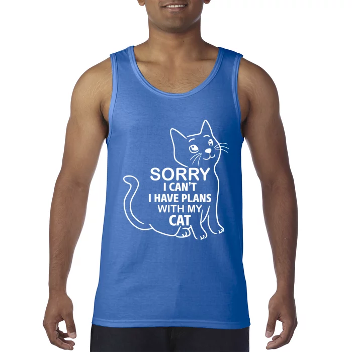 Sorry I Can't I Have Plans With My Cat Gift Tank Top