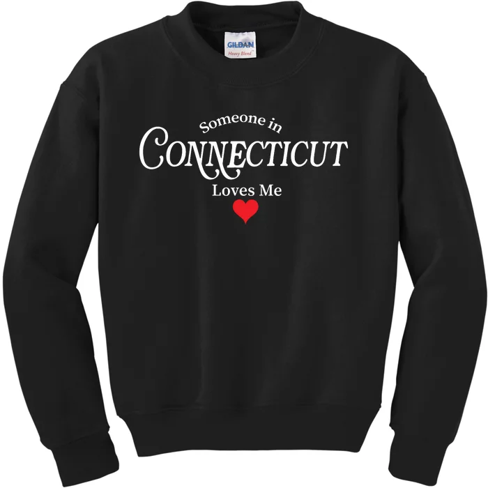 Someone In Connecticut Loves Me Constitution State Kids Sweatshirt